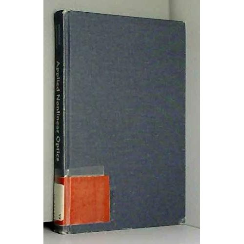 Applied Nonlinear Optics: Basics And Applications (Pure & Applied Optics S.)   de Zernike, F.  Format Broch 