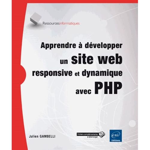 Apprendre  Dvelopper Un Site Web Responsive Et Dynamique Avec Php   de Julien Gambelli  Format Beau livre 