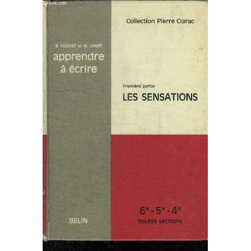 Apprendre A Ecrire - Premiere Partie Les Sensations   de COGNET B. / JANET M.