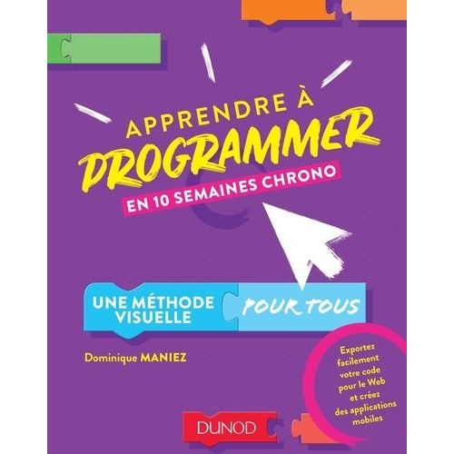 Apprendre  Programmer En 10 Semaines Chrono   de Maniez Dominique  Format Beau livre 