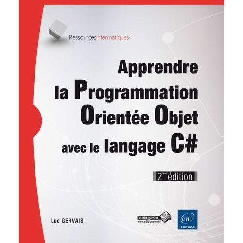 Apprendre La Programmation Oriente Objet Avec Le Langage C#    Format Broch 