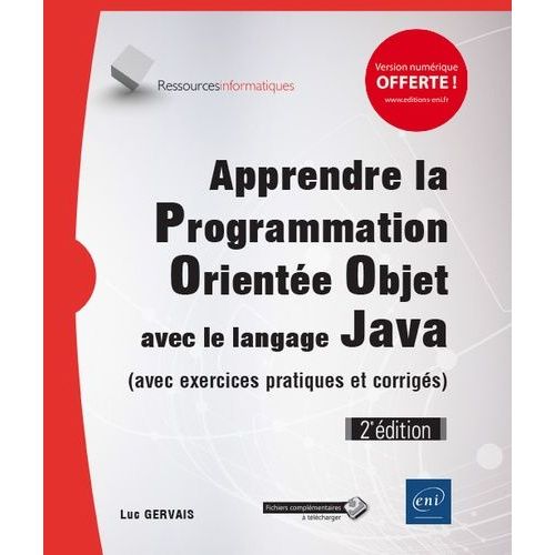 Apprendre La Programmation Oriente Objet Avec Le Langage Java - Avec Exercices Pratiques Et Corrigs    Format Grand Format 