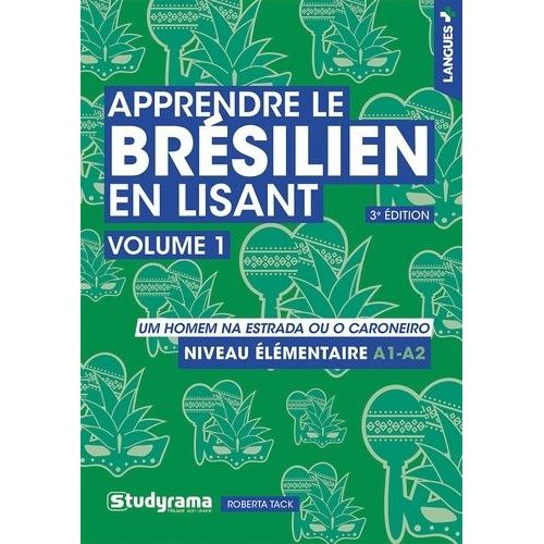 Apprendre Le Brsilien En Lisant - Volume 1 O Homem Na Estrada Ou O Caroneiro   de Tack Roberta  Format Beau livre 