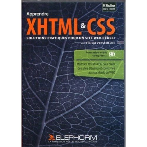 Apprendre Xhtml  & Css : Solutions Pratiques Pour Un Site Web Russi - Matrisez Xhtml/Css Pour Crer Des Sites lgants Et Conf