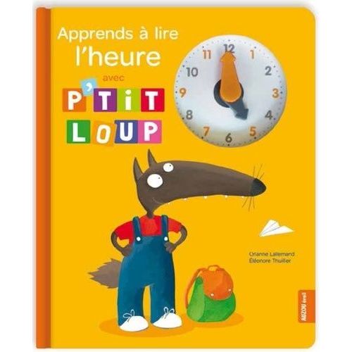 Apprends  Lire L'heure Avec P'tit Loup    Format Album 