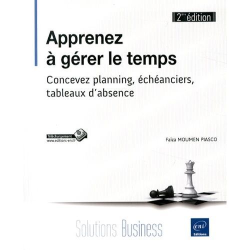 Apprenez  Grer Le Temps - Concevez Planning, chanciers, Tableaux D'absence    Format Broch 