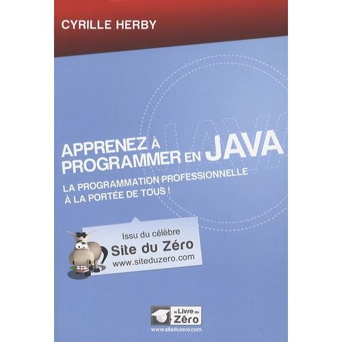 Apprenez  Programmer En Java - La Programmation Professionnelle  La Porte De Tous !   de Herby Cyrille  Format Broch 