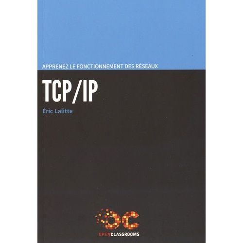 Apprenez Le Fonctionnement Des Rseaux Tcp-Ip    Format Beau livre 