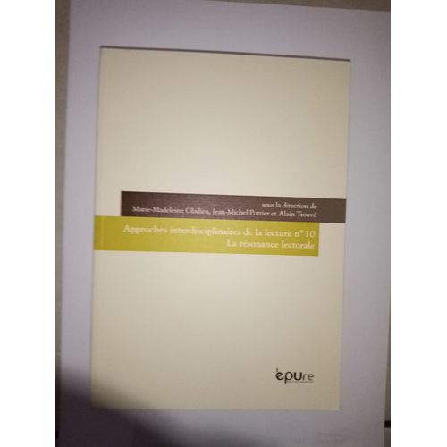 Approches Interdisciplinaires De La Lecture N10 La Resonance Lectorale   