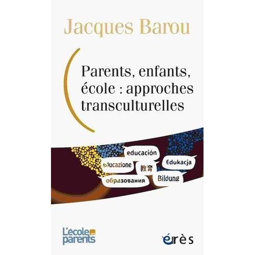 Parents, Enfants, cole : Approches Transculturelles    Format Beau livre 