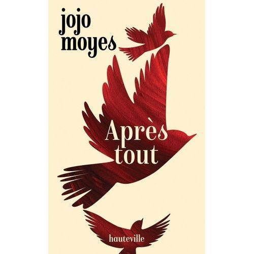 Avant Toi - Tome 3 - Aprs Tout   de Moyes Jojo  Format Poche 