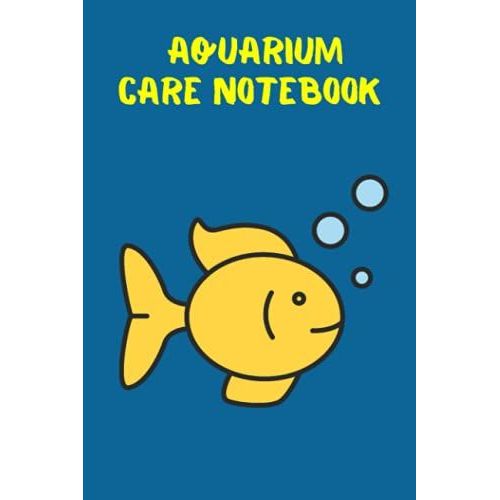 Aquarium Care Notebook: Customized Compact Aquarium Log Book, Thoroughly Formatted, Great For Tracking & Scheduling Routine Maintenance, Including Water Chemistry, Fish Health & Much More (120 Pages)   de Books, FishCraze  Format Broch 
