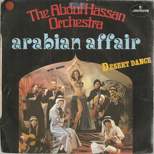 Arabian Affair (Abdul Hassan / Cemal Atam)   /  Desert Dance (Abdul Hassan / Cemal Atam) - The Abdul Hassan Orchestra