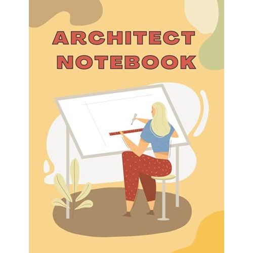 Architect Notebook Architect Wandking On Blueprint Journal Drawing And