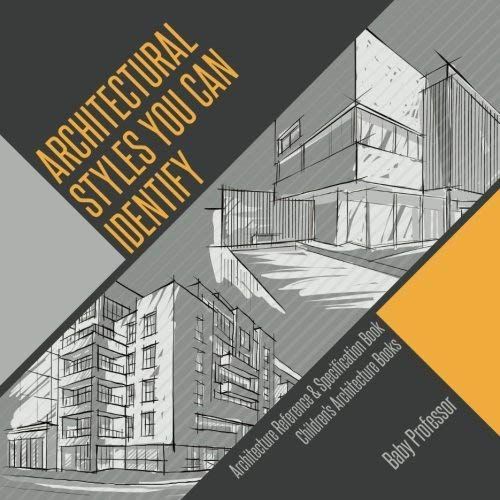 Architectural Styles You Can Identify - Architecture Reference & Specification Book | Children's Architecture Books    Format Broch 