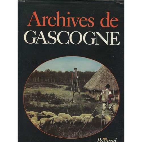 Archives De Gascogne de Jacques Borge Et Nicolas Viasnoff