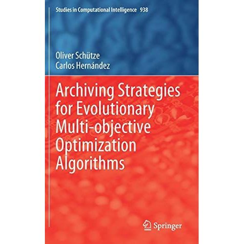 Archiving Strategies For Evolutionary Multi-Objective Optimization Algorithms    Format Reli 