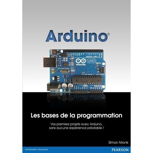 Arduino - Les Bases De La Programmation   de Monk Simon  Format Broch 