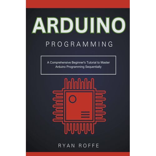 Arduino Programming   de Ryan Roffe  Format Broch 