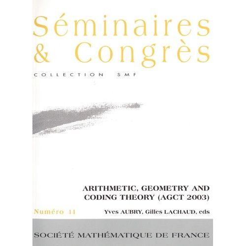 Arithmetic, Geometry And Coding Theory (Agct 2023)    Format Beau livre 