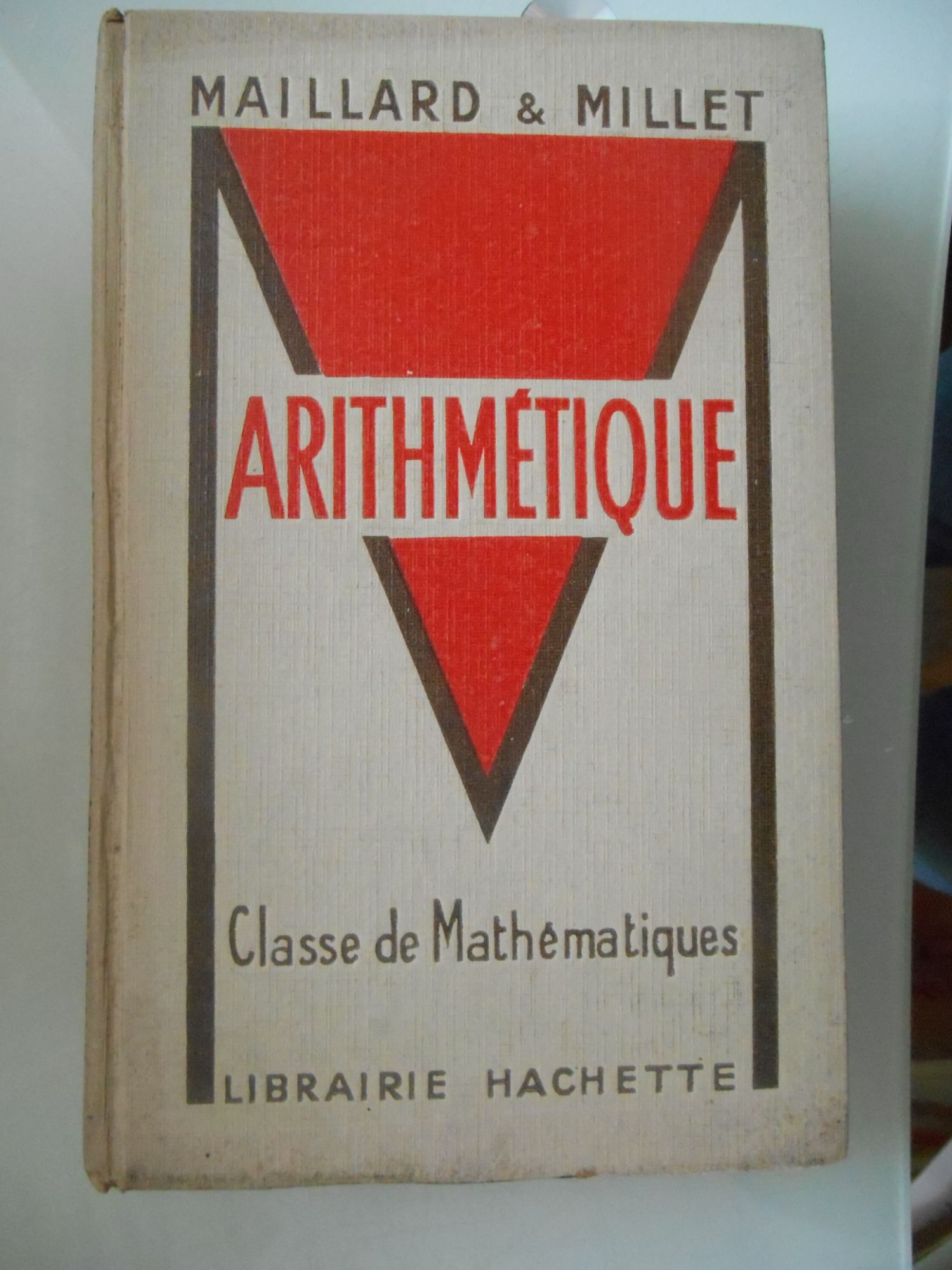 Arithmtique : Avec 336 Exercices Et Problmes. Classe De Mathmatiques. Programme Du 24 Juin 1948 De Albert Millet Et Roland Maillard   
