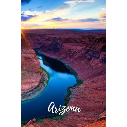 Arizona - The Horseshoe Bend Canyon: Journal, Notebook, Diary, 6
