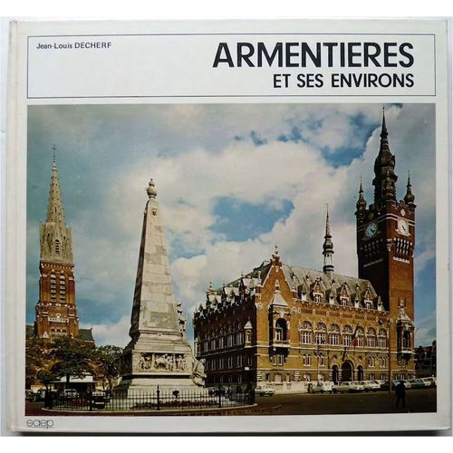 Armentires Et Ses Environs - Jean-Louis Decherf   