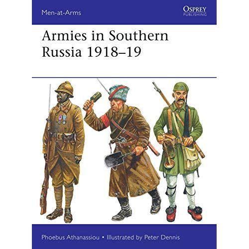 Armies In Southern Russia 1918-19   de Phoebus Athanassiou  Format Broch 