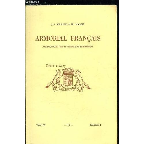 Armorial Franais N 13 - Cousty  Craye (Coutances, Coutelier, Coutelle, Coutenot, Couterne, Coutes, Coutet, Couteux, Couteulx, Coutin, Coutineau, Coutisson, Coutivelt, Coutois, Couture, Coutureau(...)   de Lamant Hubert, Willems J.H. 