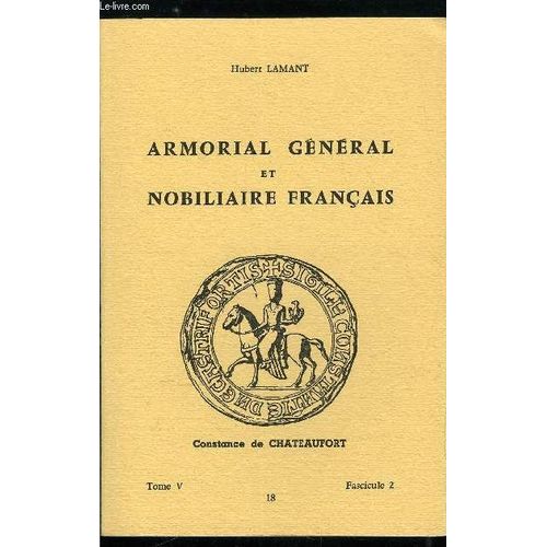 Armorial Gnral Et Nobiliaire Franais Tome V N 18 - David  Davillier (David. Davidsard. Daviel. Davier. Davies. Daviet. Davignon. Davigo. Davila. Daville. Davillier)   de Lamant Hubert 