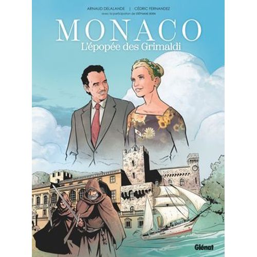 Monaco : L'pope Des Grimaldi   de Arnaud Delalande