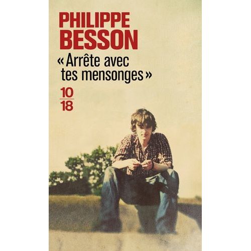 Arrte Avec Tes Mensonges   de Besson Philippe  Format Non Precis 