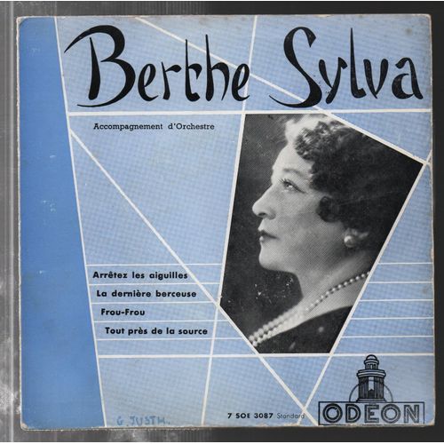 Arrtez Les Aiguilles- La Dernire Berceuse- Frou-Frou- Tout Prs De La Source - Berthe Sylva