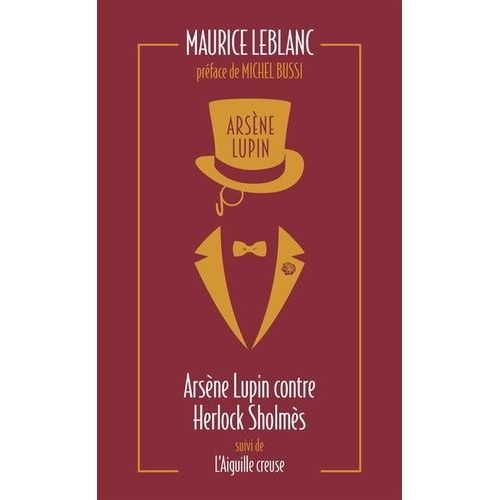 Arsne Lupin - Tome 2 - Arsne Lupin Contre Herlock Sholms - Suivi De L'aiguille Creuse    Format Poche 