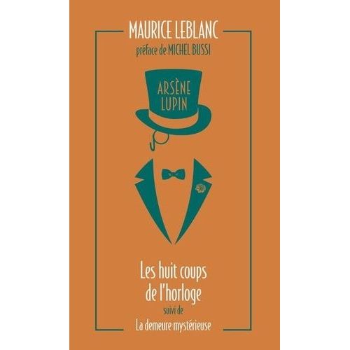 Arsne Lupin - Tome 6 - Les Huit Coups De L'horloge - La Demeure Mystrieuse   de Leblanc Maurice 