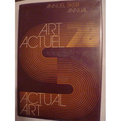 Art Actuel 78 = Actual Art 78 [Skira Annual, No. 4 ]   de Jean-Luc Daval  Format Poche 