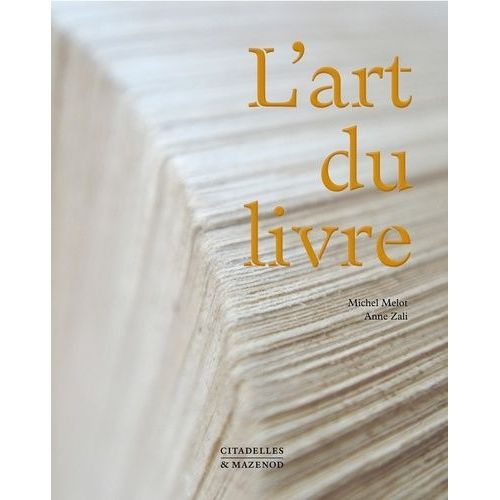 L'art Du Livre   de Melot Michel  Format Beau livre 