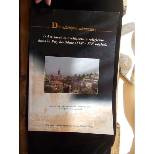 Art Sacr Et Architecture Religieuse Dans Le Puy-De-Dme ( Xixe - Xxe Sicles)   