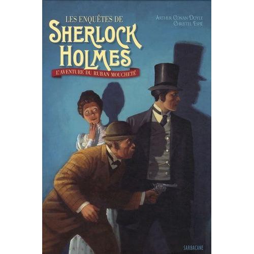 Les Aventures De Sherlock Holmes Tome 1 - L'aventure Du Ruban Mouchet    Format Album 