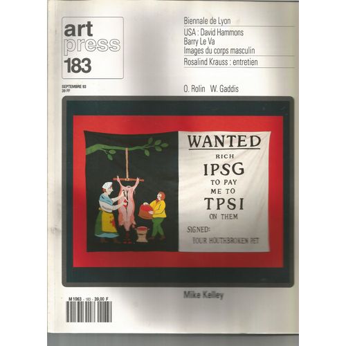 Artpress. N 183, Septembre 1993. Contient Entre Autres : David Hammons Ivci, L-Bas, Partout Et Nulle Part, Entretien Avec R. Storr (David Hammons Here, There, Everywhere,) Entretien Avec R. Storr  (4 Pages).   de Collectif, R STORR, Mark KREMER, Mike KELLEY, Jeanne SIEGEL, Catherine FRANCBLIN, Mona THOMAS, Marc DACHY, Ann HINDRY, Bernard COMMENT, Jean-Yves JOUANNAIS 