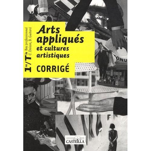 Arts Appliqus Et Cultures Artistiques 1e Et Tle Bac Pro - Corrig   de Doison Christiane  Format Poche 