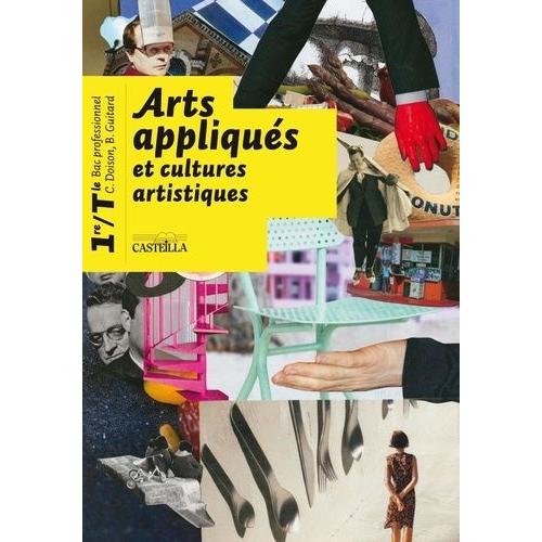 Arts Appliqus Et Cultures Artistiques 1e/Tle Bac Pro   de Doison Christiane  Format Poche 