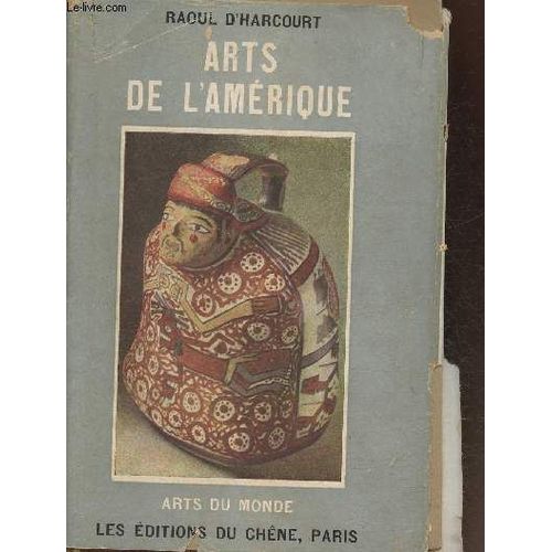 Arts De L Amrique (Collection Arts Du Monde)   de D'Harcourt Raoul 