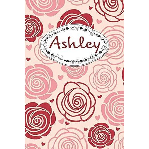 Ashley: Personalised Notebook / 120 Pages / Dot Grid / Perfect For Journaling And Writing Notes.   de Notebooks, Rose Cover  Format Broch 