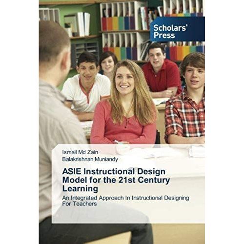 Asie Instructional Design Model For The 21st Century Learning   de Ismail Md Zain  Format Broch 