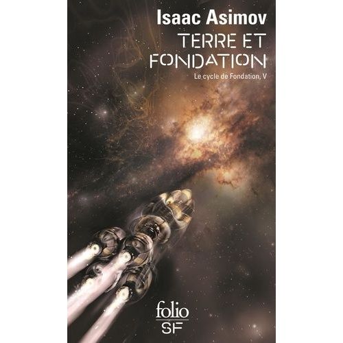 Le Cycle De Fondation - Tome 5 - Terre Et Fondation    Format Poche 