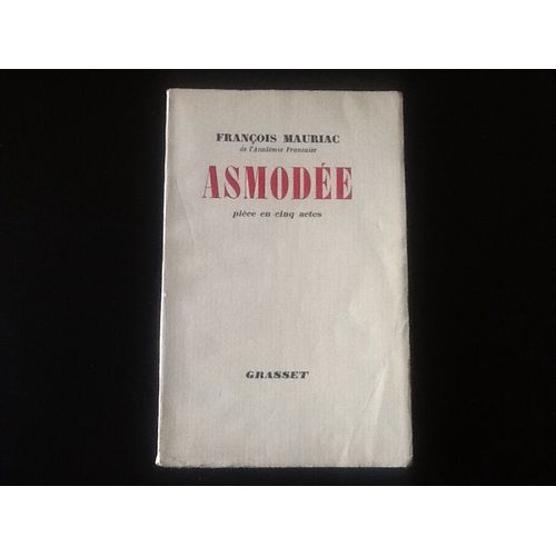Asmode - Pice En Cinq Actes (Edition Originale Sur Alfa)   de Franois MAURIAC  Format Broch 