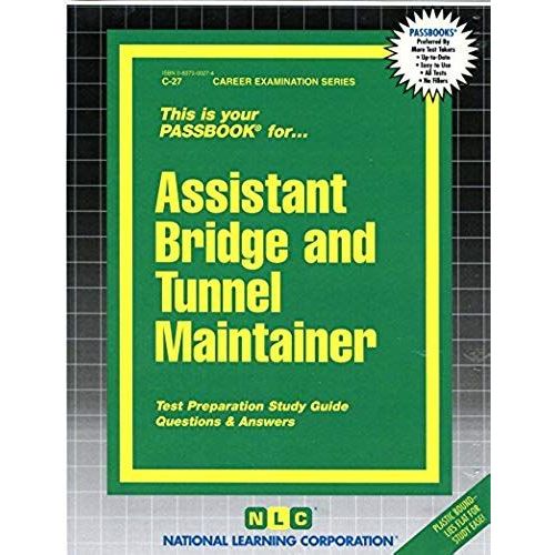 Assistant Bridge And Tunnel Maintainer: Passbooks Study Guide   de National Learning Corporation  Format Broch 