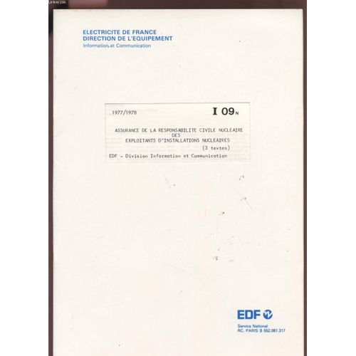 Assurance De La Responsabilite Civile Nucleaire Des Exploitants D'installations Nucleaires - 1977/1978 - I09n. de Edf Division Information Et Communication