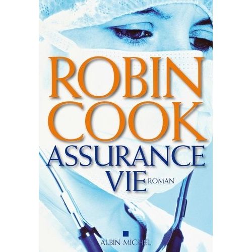 Assurance Vie   de Cook Robin  Format Beau livre 